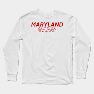 Maryland Gang Long Sleeve T-Shirt